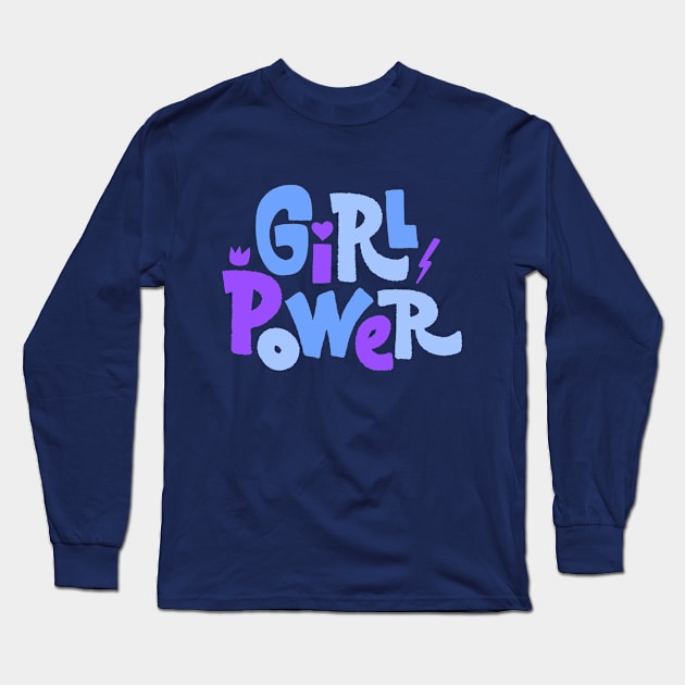 Girl Power GRL PWR Long Sleeve T-Shirt by Happy Lime